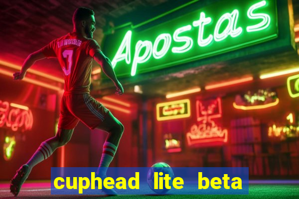 cuphead lite beta 8.1 download